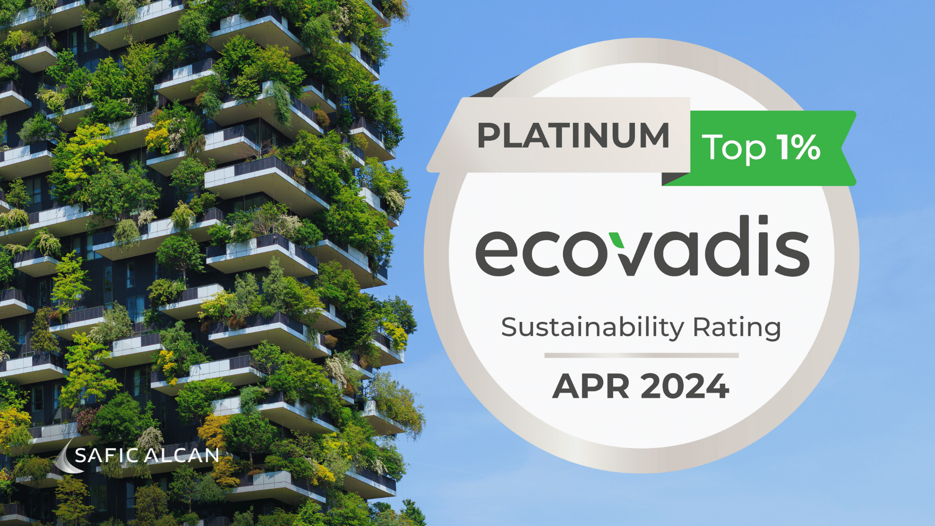 Safic-Alcan France awarded ECOVADIS Platinum 2024 for top 1% sustainability performance.